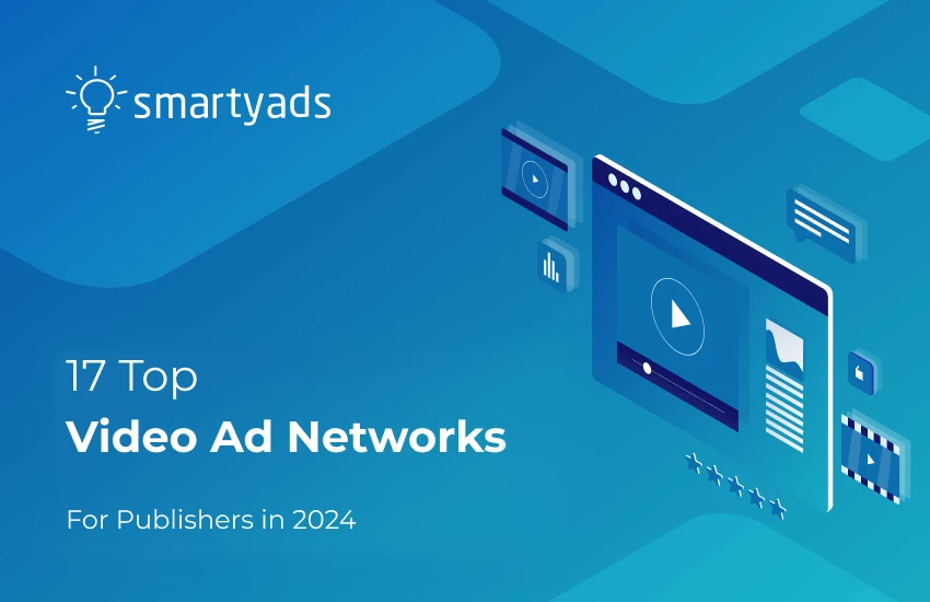 17 Best Video Ad Networks For Publishers in 2025